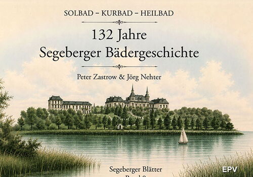 Buchcover: 132 Jahre Segeberger Bädergeschichte.