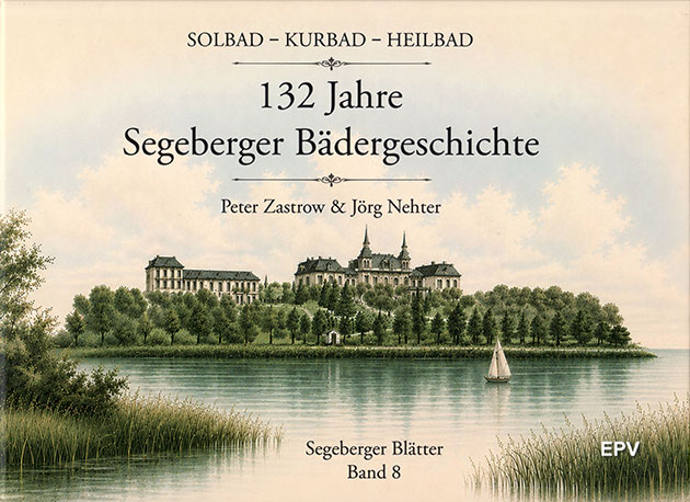Buchcover: 132 Jahre Segeberger Bädergeschichte.